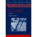 Physics of Elasticity and Crystal Defects: 2nd Edition