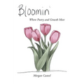 Bloomin': Where Poetry and Growth Meet
