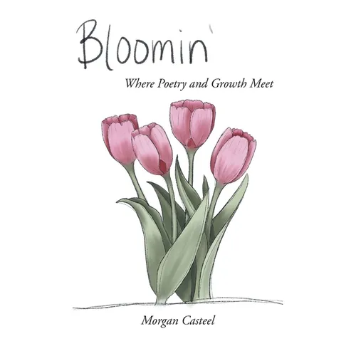 Bloomin': Where Poetry and Growth Meet