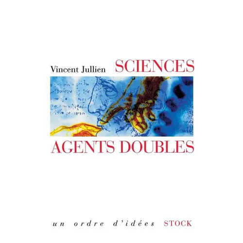 Sciences, agents doubles