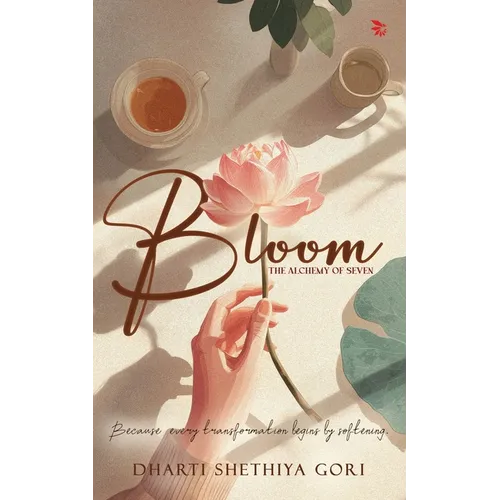 Bloom-The Alchemy of Seven Contemporary Fiction Poetry