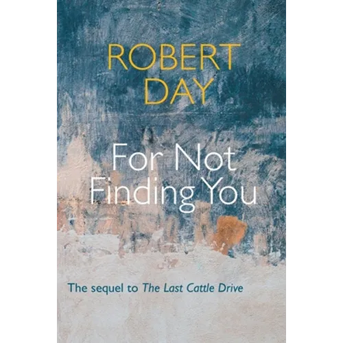 For Not Finding You