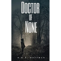 Doctor of None