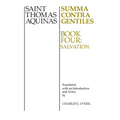 Summa Contra Gentiles, 4: Book Four: Salvation