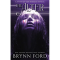 The Alter: A Dystopian Dark Romance Novella