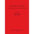 NW Europe in Transition: The Early Neolithic in Britain and South Sweden