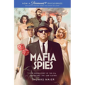 Mafia Spies: The Inside Story of the Cia, Gangsters, Jfk, and Castro (Series Tie-In)