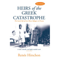 Heirs of the Greek Catastrophe: The Social Life of Asia Minor Refugees in Piraeus