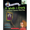 A Walk in the Dark and Other Scary Stories: An Acorn Book (Mister Shivers #4): Volume 4