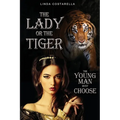 The Lady or the Tiger--The Young Man Must Choose