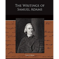 The Writings of Samuel Adams