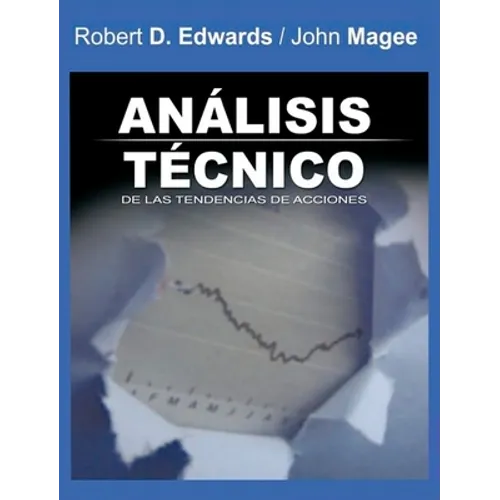Analisis Tecnico de las Tendencias de Acciones / Technical Analysis of Stock Trends (Spanish Edition)