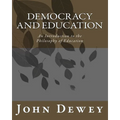 Democracy and Education: An Introduction to the Philosophy of Education