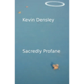 Sacredly Profane