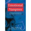 Emotional Vampires: Predators Who Want to Suck the Life Out of You