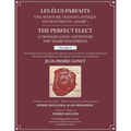 Les Élus Parfaits: une Aventure Transatlantique / The Perfect Elect: A Transatlantic Adventure the 'Sharp' Documents: Volume 1
