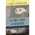 A Fool and a Whore