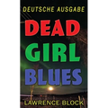 Dead Girl Blues - Deutsche Ausgabe