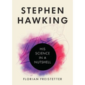Stephen Hawking: His Science in a Nutshell
