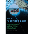 In a Wounded Land: Conservation, Extraction, and Human Well-Being in Coastal Tanzania
