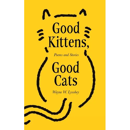 Good Kittens, Good Cats