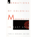 Formations of Colonial Modernity in East Asia
