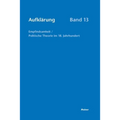 Aufklärung, Band 13: Empfindsamkeit / Politische Theorie im 18. Jahrhundert