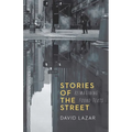 Stories of the Street: Reimagining Found Texts