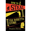 How to Steal the Rosetta Stone: Teen Heist Mayhem