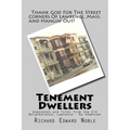 Tenement Dwellers: Anecdotes and Tales from the Old Neighborhood, Lawrence - My Hometown