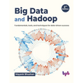Big Data and Hadoop: Fundamentals, Tools, and Techniques for Data-Driven Success