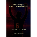 The story of Xavi Hernández