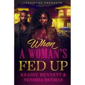 When a Woman's Fed Up