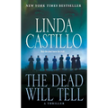 The Dead Will Tell: A Kate Burkholder Novel