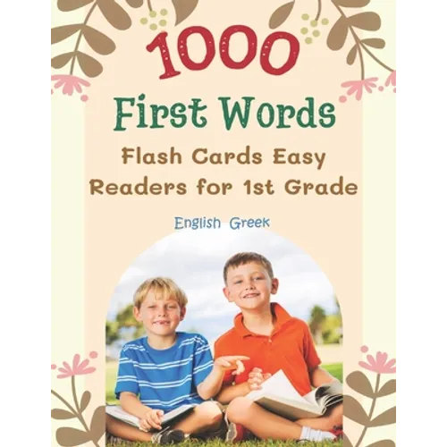 1000 First Words Flash Cards Easy Readers for 1st Grade English Greek: I can read books my first flashcards of full sight word list with pictures and