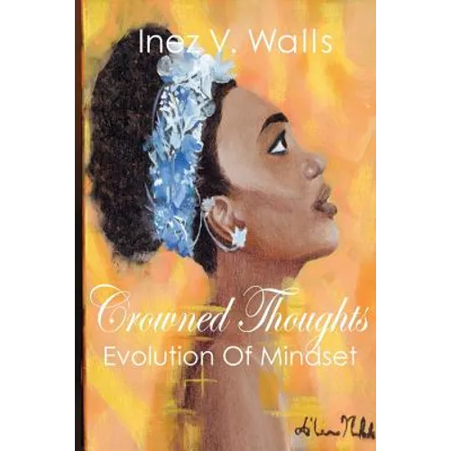 Crowned Thoughts: The Evolution of Mindset