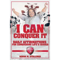 I Can Conquer It!: Daily Affirmations for Conquering Life's Issues