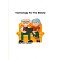 Technology For The Elderly!