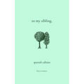 To My Sibling,: Spanish Edition