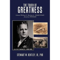The Touch of Greatness: Colonel William C. Bentley Jr., Usaac/USAF; Aviation Pioneer