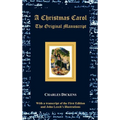 A Christmas Carol - The Original Manuscript - With Original Illustrations
