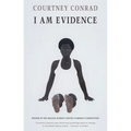 I Am Evidence