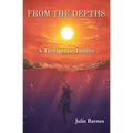 From the Depths: A Therapeutic Thriller