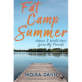 Fat Camp Summer: Advice I Would Have Given My Parents