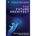 The Future Architect: Finding the perfect balance of business and technology