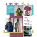 One-Piece Knits: 25 Seamless Patterns Knitted in the Round