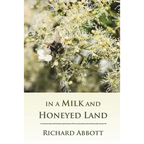 In a Milk and Honeyed Land