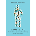 Profiling: How Predictive Algorithms Shape Identity and the Social Fabric