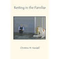 Resting in the Familiar