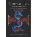 Templarios, Los Hijos del Sol 1: El legado de Maria Magdalena